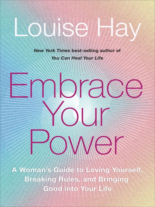 Title details for Embrace Your Power by Louise Hay - Available